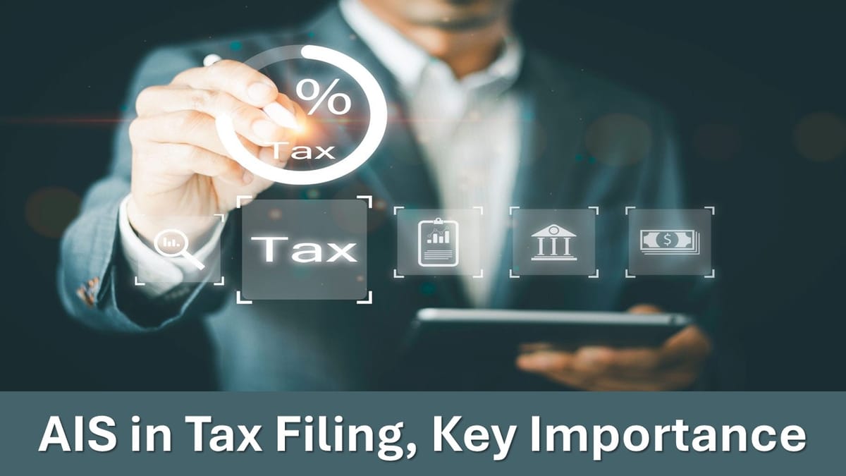 What Is AIS in Income Tax Filing and Why It is Important?