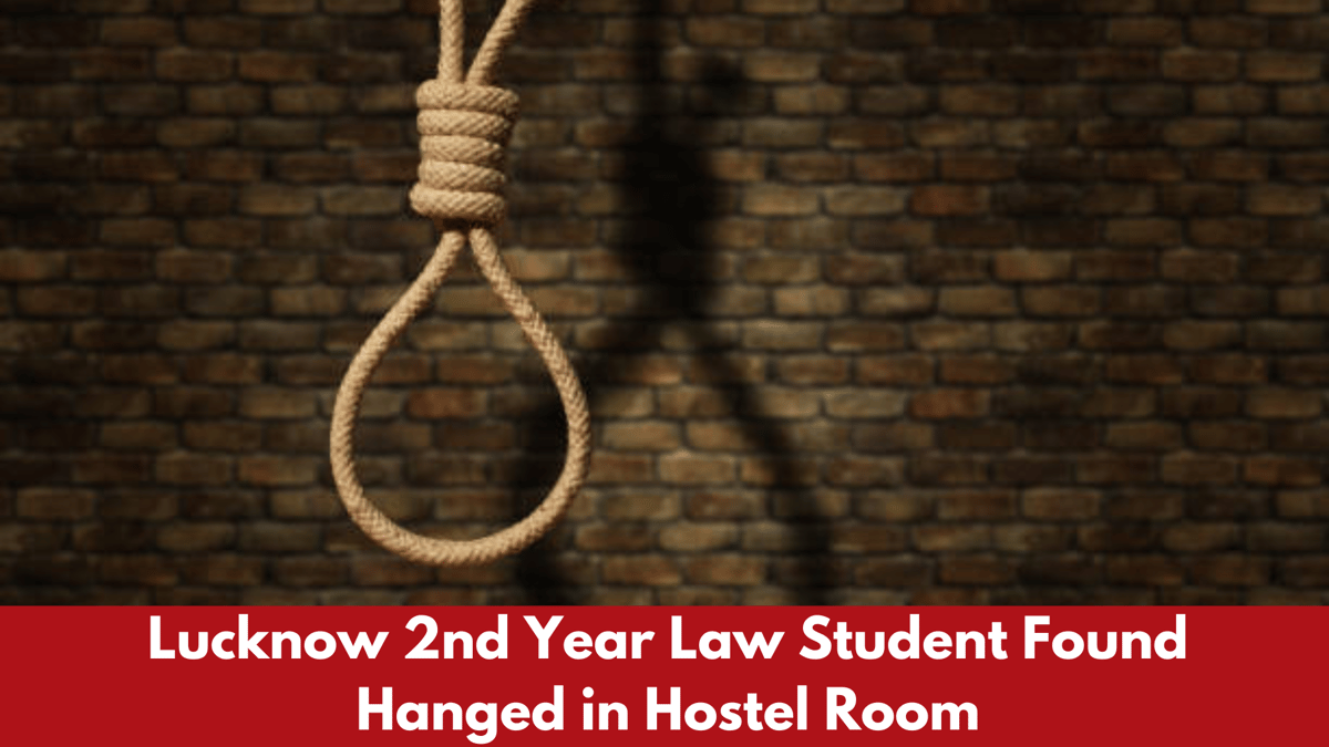 Lucknow: 2nd Year Law Student Found Hanged in Hostel Room