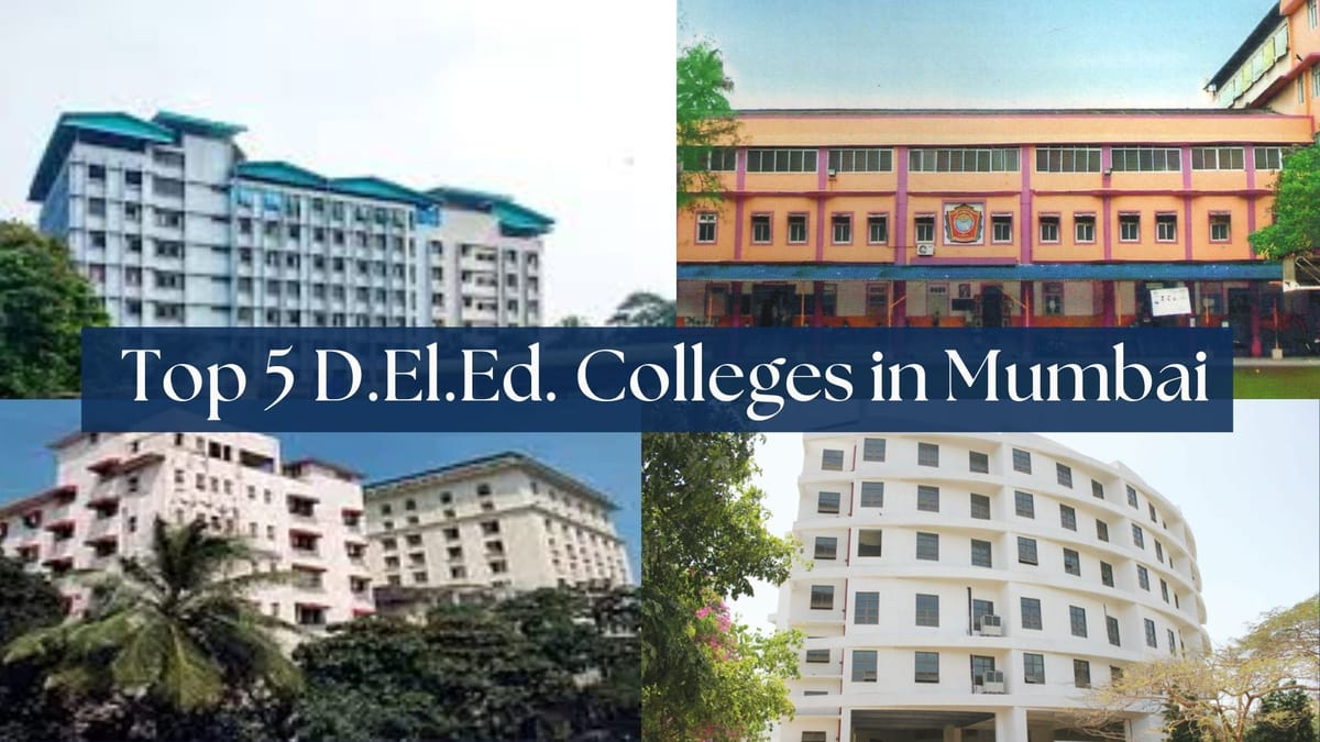 Top 5 D.El.Ed. Colleges in Mumbai