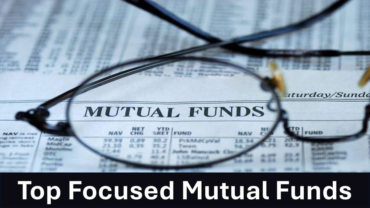 Invest in These Top-Focused Mutual Funds in January 2025