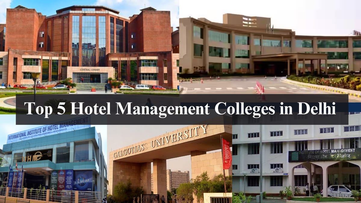 Top 5 Hotel Management Colleges in Delhi