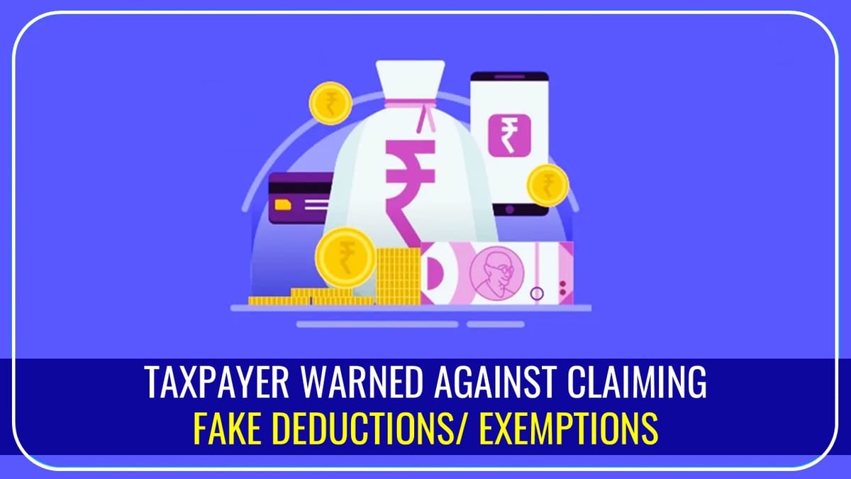 Income Tax Department sends Notices to Salary Taxpayers claiming Fake Deductions/ Exemptions