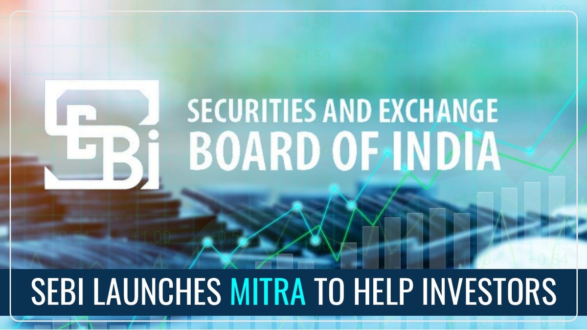SEBI launches MITRA to Help Investors Track Dormant Mutual Fund Folios