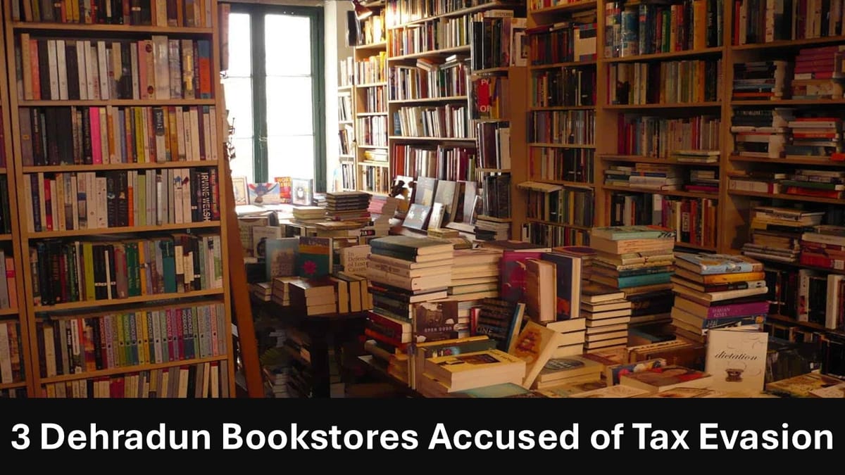 3 Bookstores in Dehradun Accused of Overcharging and Tax Evasion