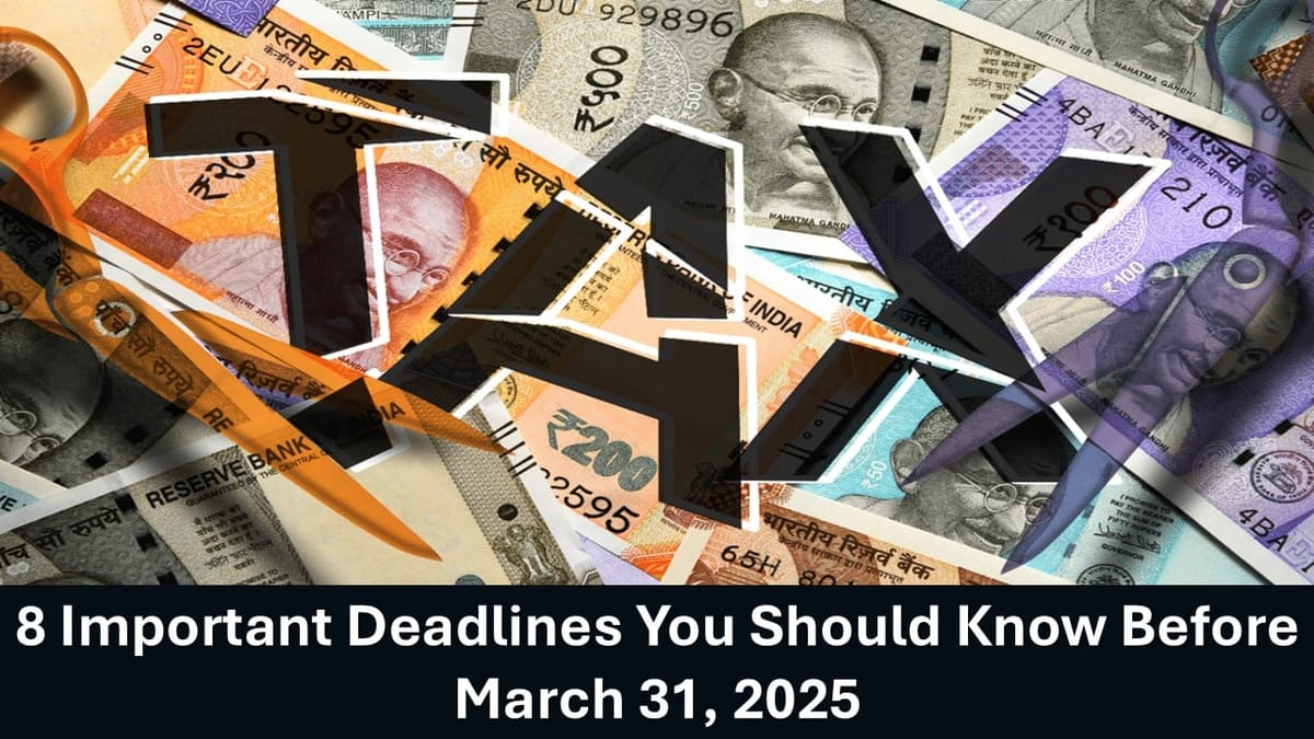 From Taxes to Investments: 8 Important Deadlines You Should Know Before March 31, 2025