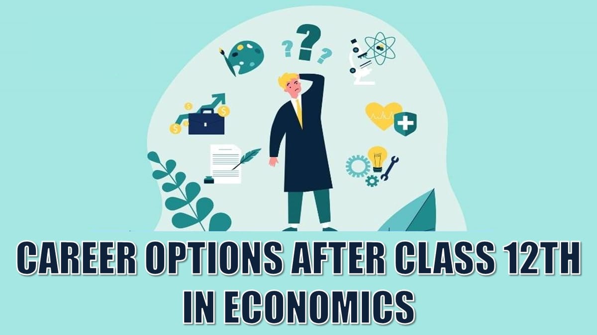 CBSE Board Exam Results 2025: Career Paths to Consider After Class 12th in Economics