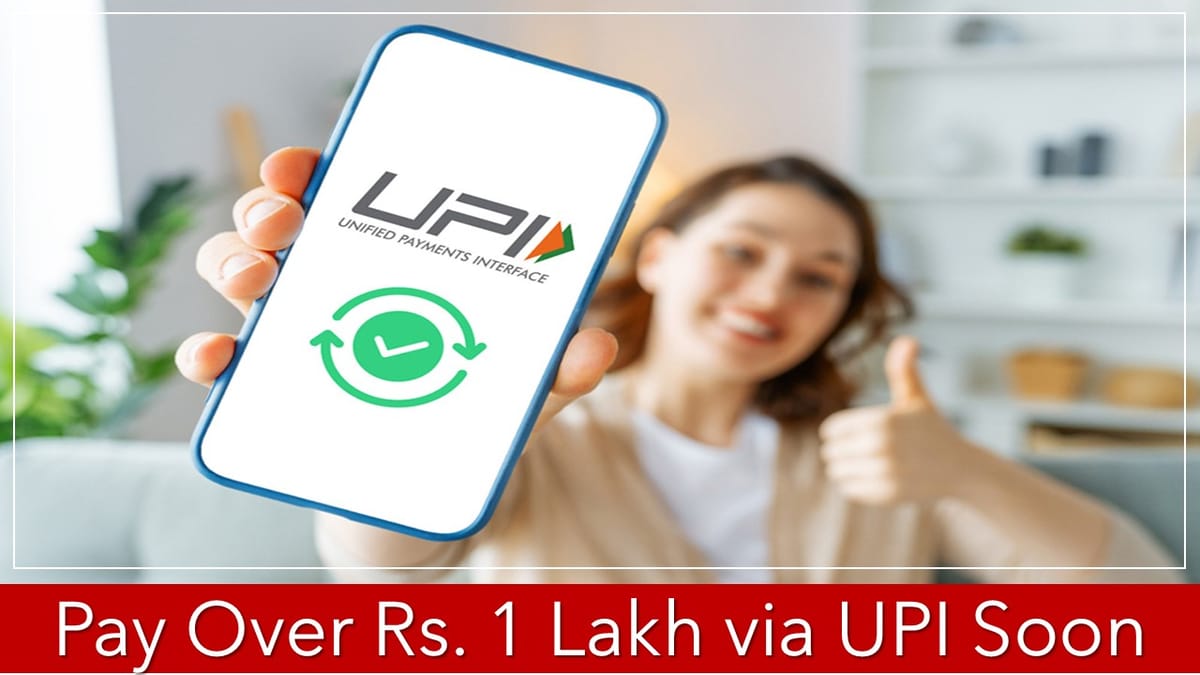 UPI Payments Above Rs. 1 Lakh: New Merchant Categories Coming Soon