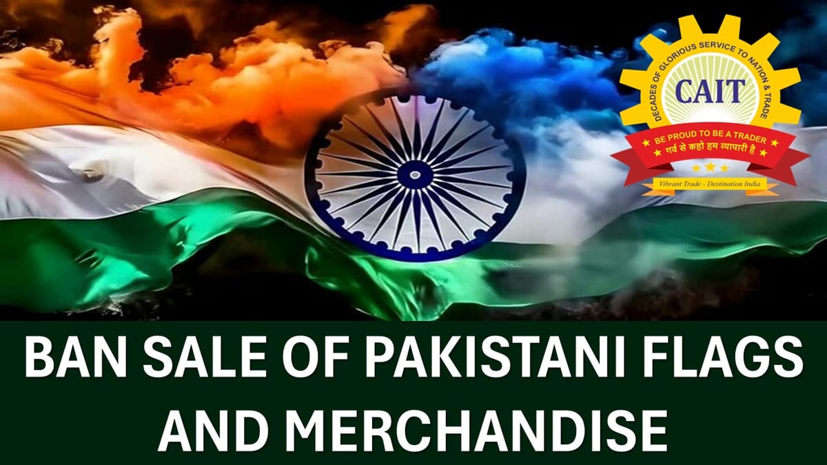 Ban the sale of Pakistani flags and merchandise on E-commerce platforms in India: CAIT