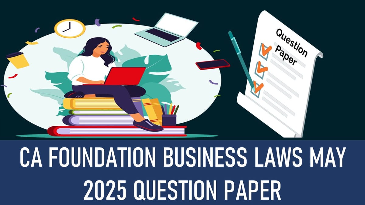 CA Foundation Business Laws May 2025 Question Paper