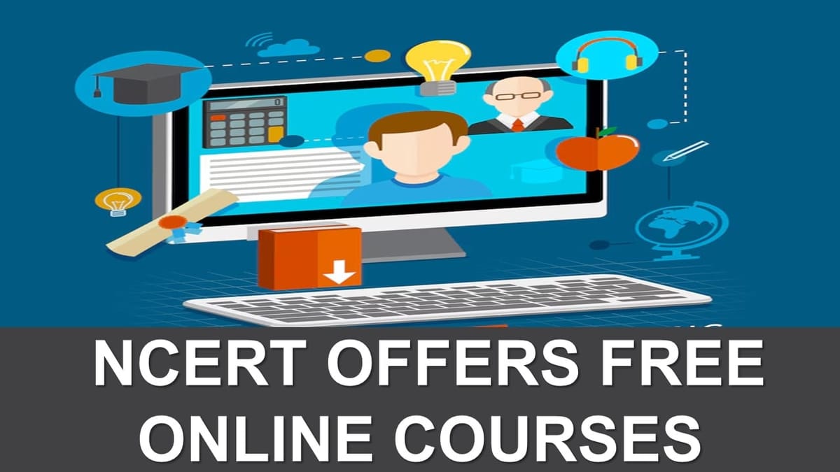 SWAYAM: NCERT Offers Free Online Courses for Classes 11 and 12