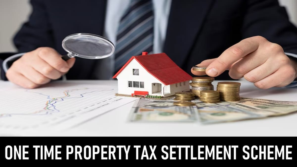 Government of Punjab Launches One Time Property Tax Settlement Scheme