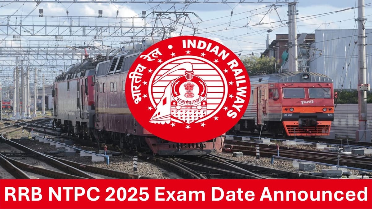 RRB NTPC 2025: Exam Date Out, Check Details Here