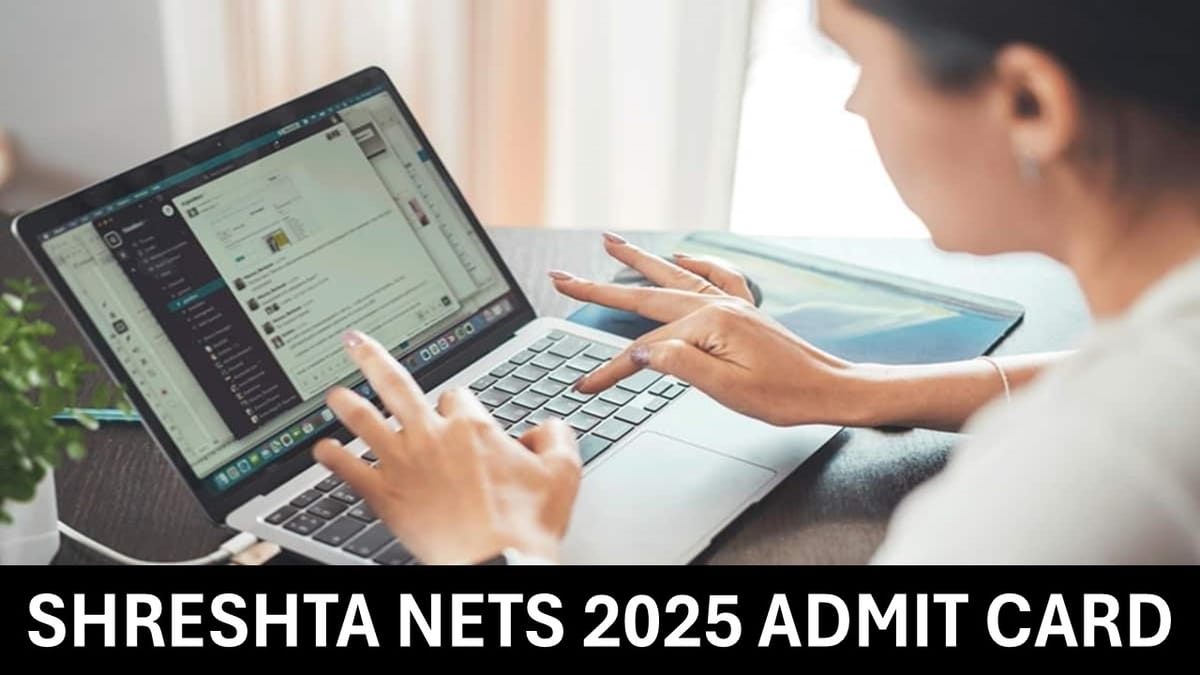 SHRESHTA NETS 2025: Admit Card for Exam OUT at exams.nta.ac.in/SHRESHTA, Know Steps to Download