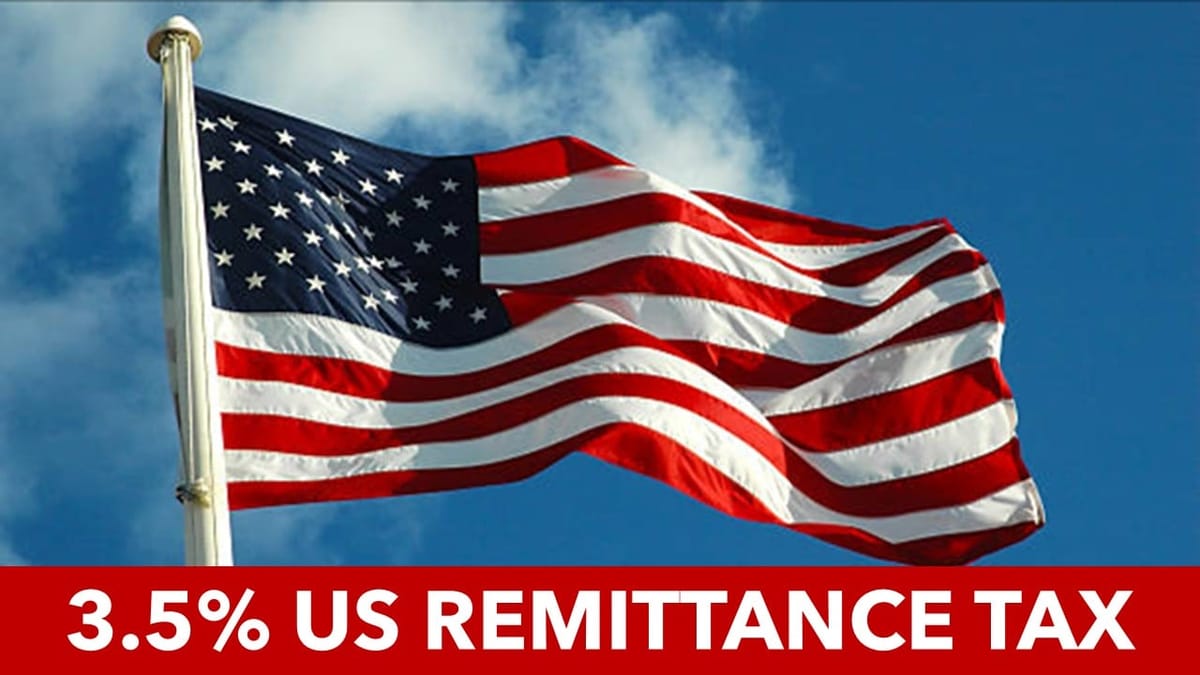 3.5% US Remittance Tax for Non-US Citizens