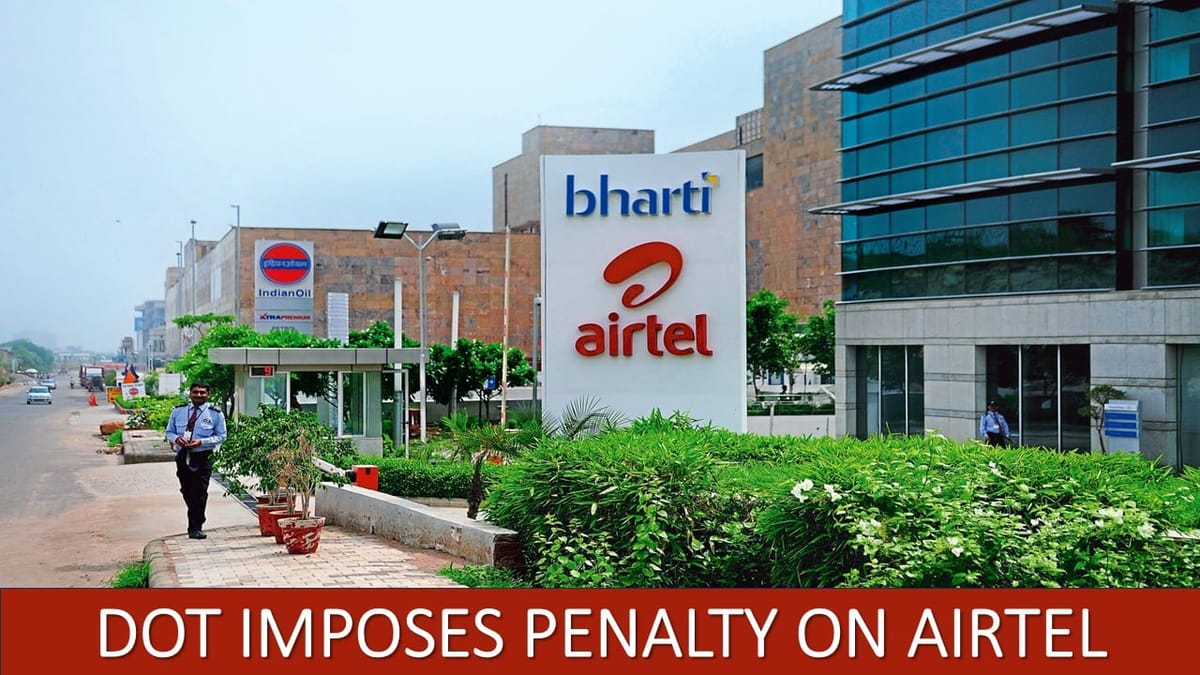 Penalty Imposed on Bharti Airtel Ltd for Violation of Subscriber Verification Norms