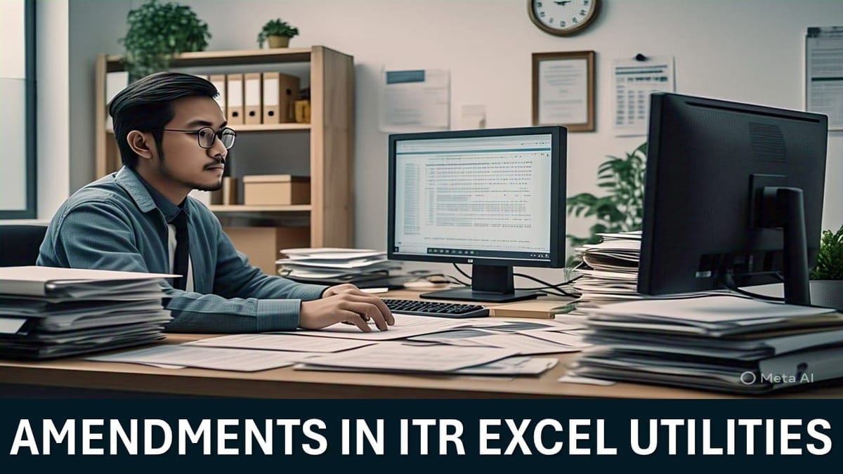 Salaried Taxpayers Beware: How Income Tax Quietly bought Significant Changes in ITR Excel Utilities Introduced for FY 2024-25