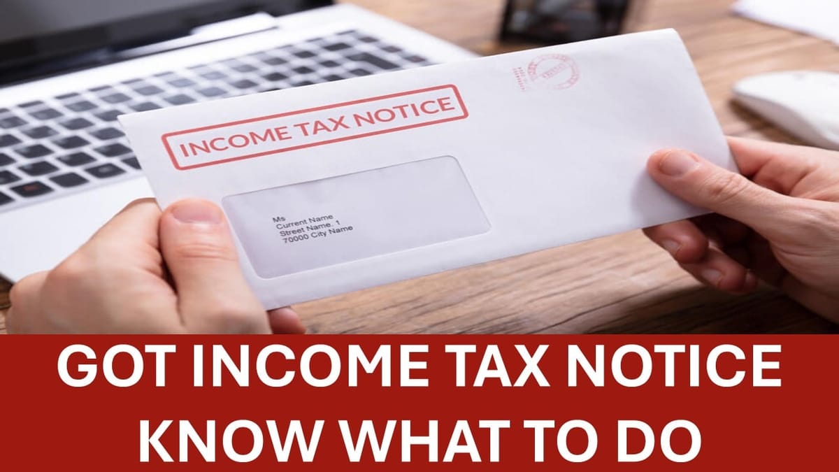Got an Income Tax Notice? Here’s What it Means and How to Handle it