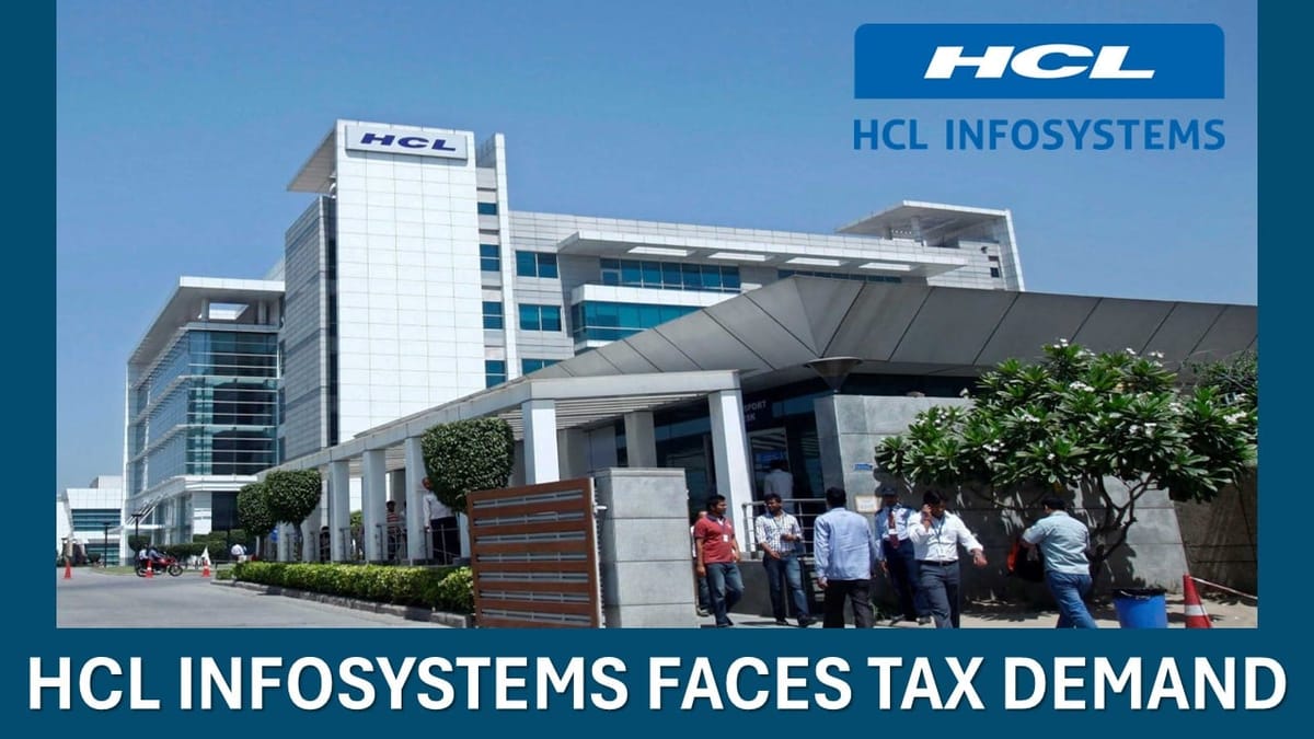 HCL Infosystems Hit with Rs. 7.38 Cr Tax Bomb Over Mobile Charger Sales!