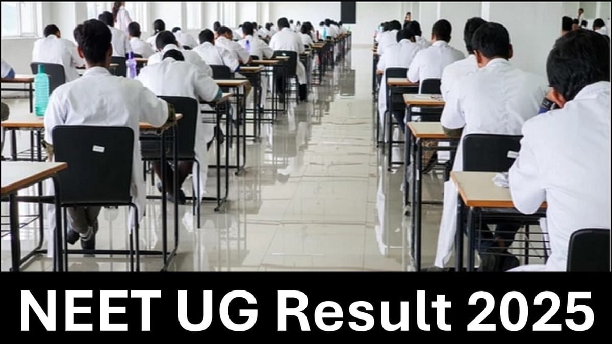 NEET UG Result 2025: NEET UG Result 2025 Out, Know How to Download