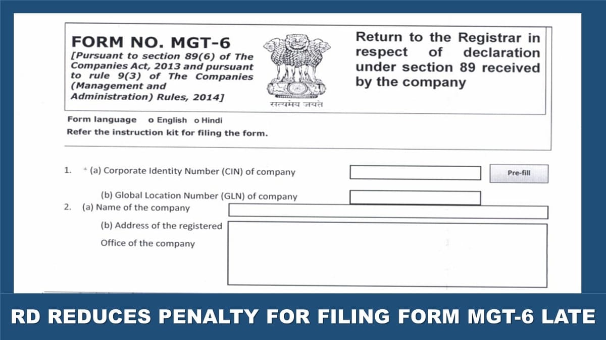 Penalty Slashed! Big Relief in MGT-6 Delay Case by Regional Director