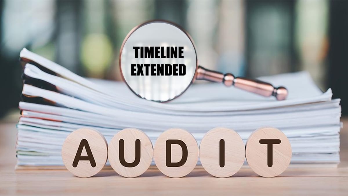 GST: State Government Extends Audit Completion Timeline FY 2021-22