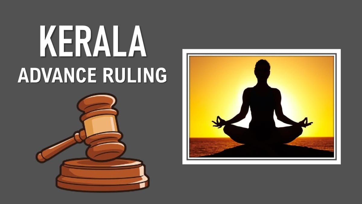 AAR: GST Applicable on Yoga Fees Collected by Marketing Companies