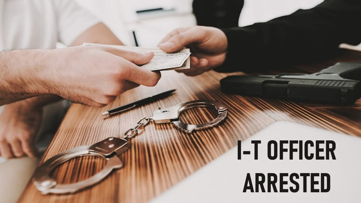 Income Tax Officials Caught Red-Handed by CBI While Accepting Bribe Worth Rs 2 lakh