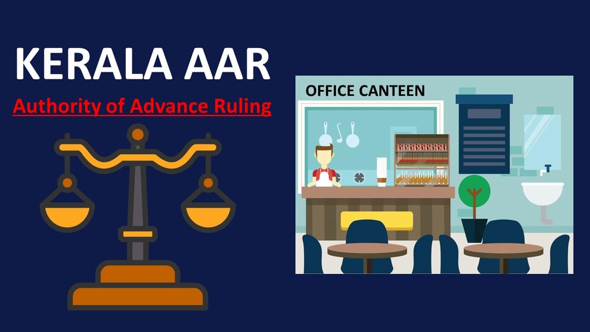 No GST on Food Amount Recovered at Subsidised Rates from Employees as per Factories Act: AAR