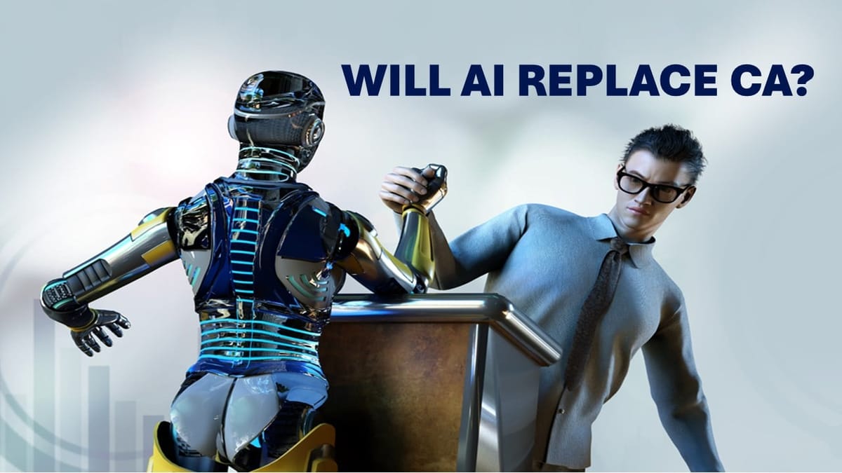 AI Will Not Replace Chartered Accountants, But Will Transform Their Roles by Reducing their Clerical Burden