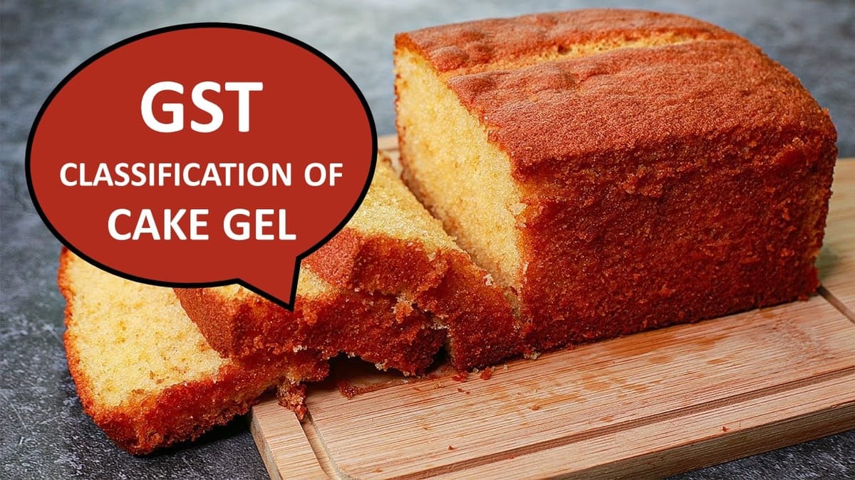 AAR Karnataka: Classification of Cake Gel under GST held as Food Preparation