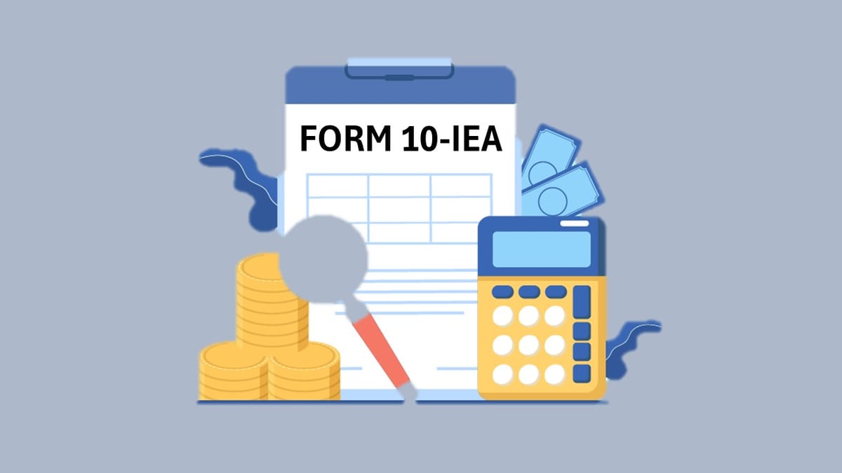 Switching Tax Regimes? Here’s Why Form 10-IEA is Crucial for You