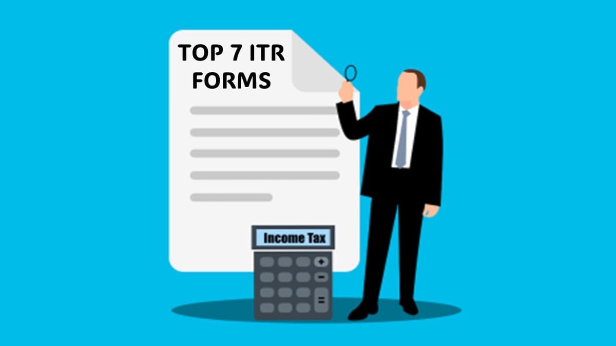 Filing ITR? Know these key Income Tax Forms to File with Your Return