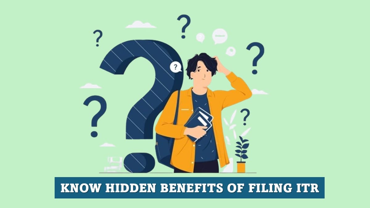 Why Students and Unemployed Should Start Filing ITR: Know Hidden Benefits of Filing ITR, Even If You Don’t Earn