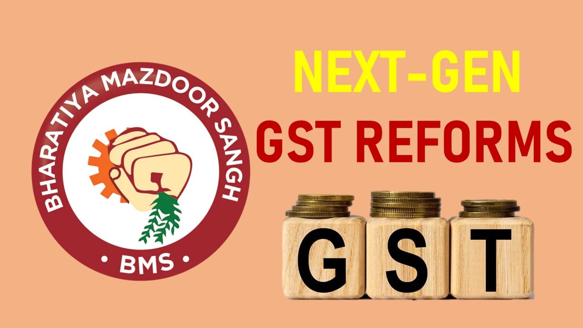 BMS Welcomes Next Gen GST Reforms: A Big Relief for the Common Man