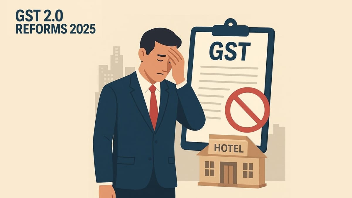 GST 2.0 Reforms 2025: Relief for Many, Trouble for Hospitality Sector