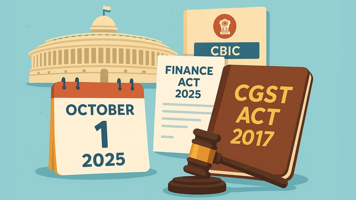GST Alert! Massive Finance Act 2025 Amendments Go Live on Oct 1, 2025