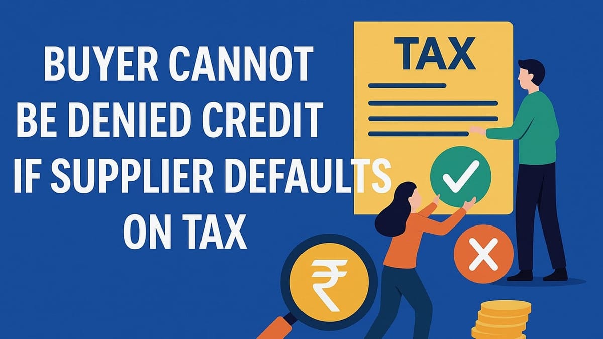 Buyer cannot Be Denied Credit if Supplier Defaults on Tax