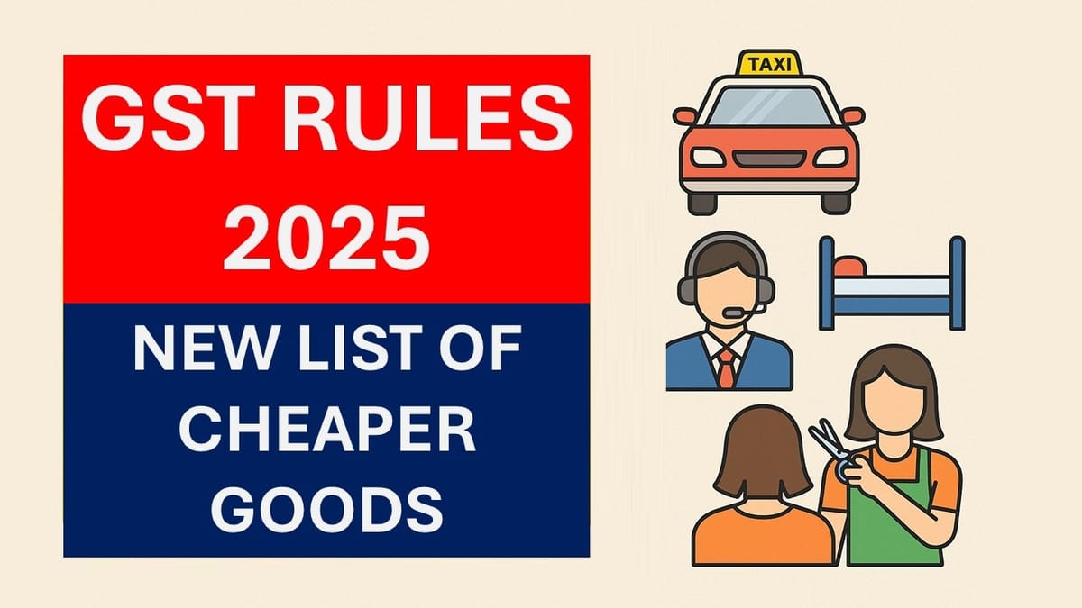 GST Overhaul 2025: Full List of Service Rate Changes