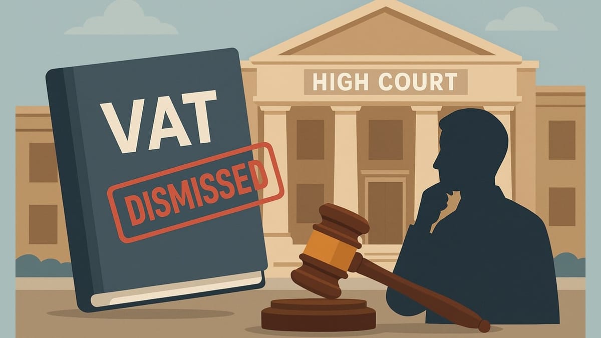 High Court Dismisses VAT Appeals, Holds No Violation of Natural Justice