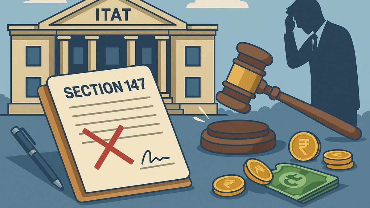 Unsigned Sanction Note Costs Revenue: ITAT Quashes Section 147 Proceedings