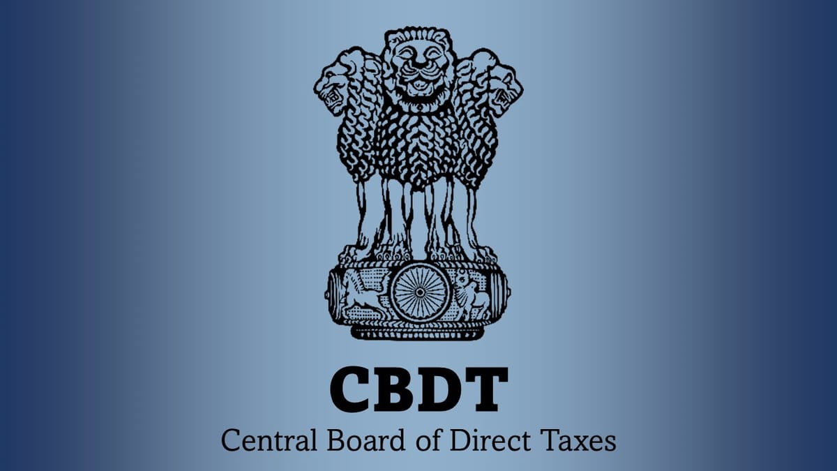 Key Update! CBDT Extends Date of Investment Under Section 10(23FE) till March 31, 2030