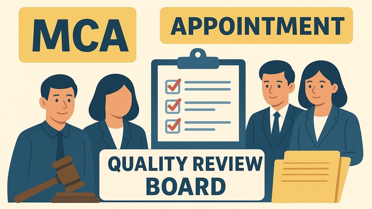 MCA Notifies Appointment of New Chairperson and Members to Quality Review Board