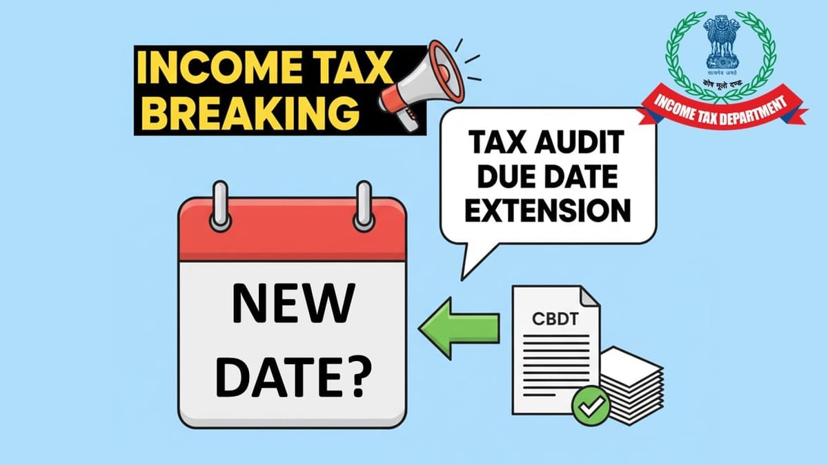 Big Relief for CAs: Tax Audit Due Date Extended to October 31; Is ITR due date also extended?