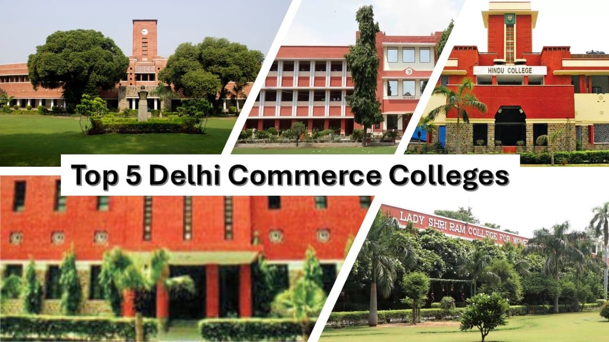 Best Commerce Colleges in Delhi: Top 5 You Should Know