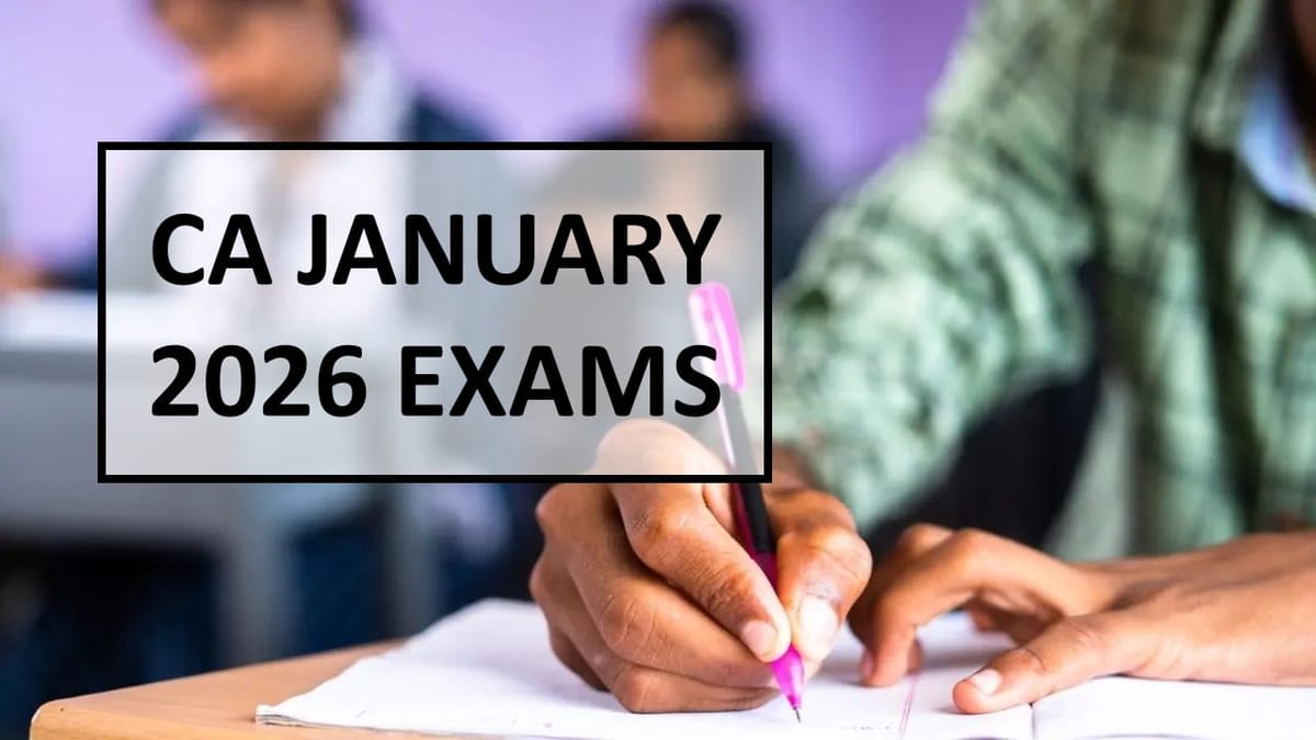 CA January 2026 Exams: Know Date, Timings and Application Details