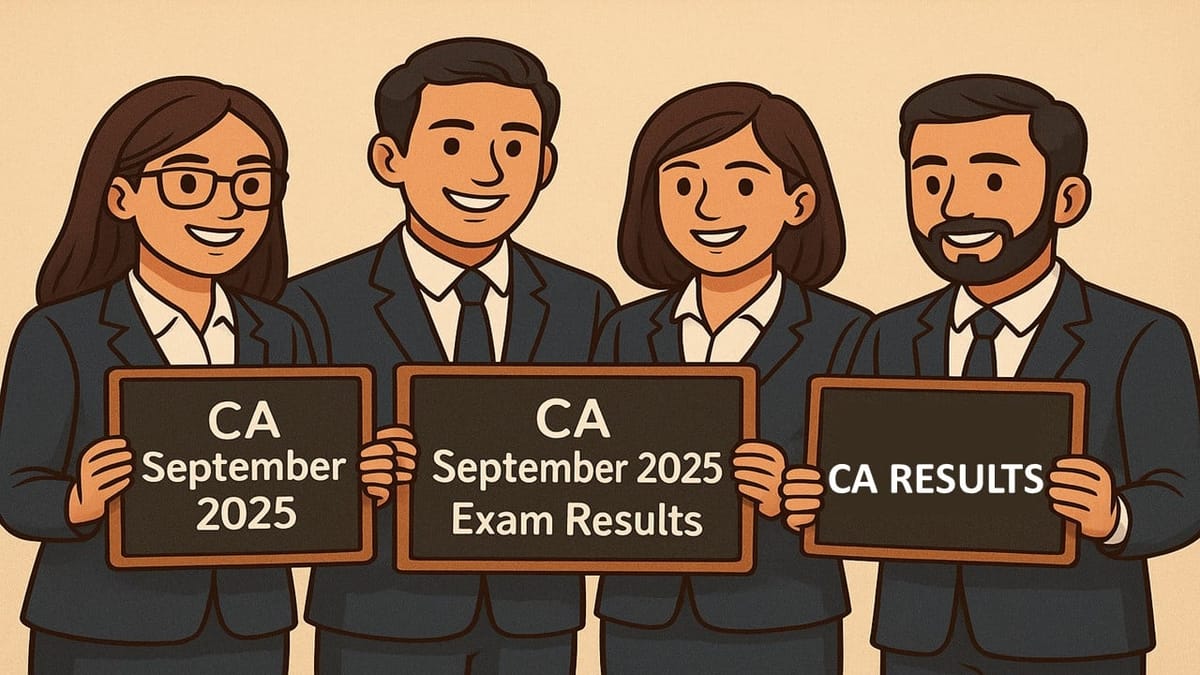 CA September 2025 Exam Results to be out in first week of November 2025