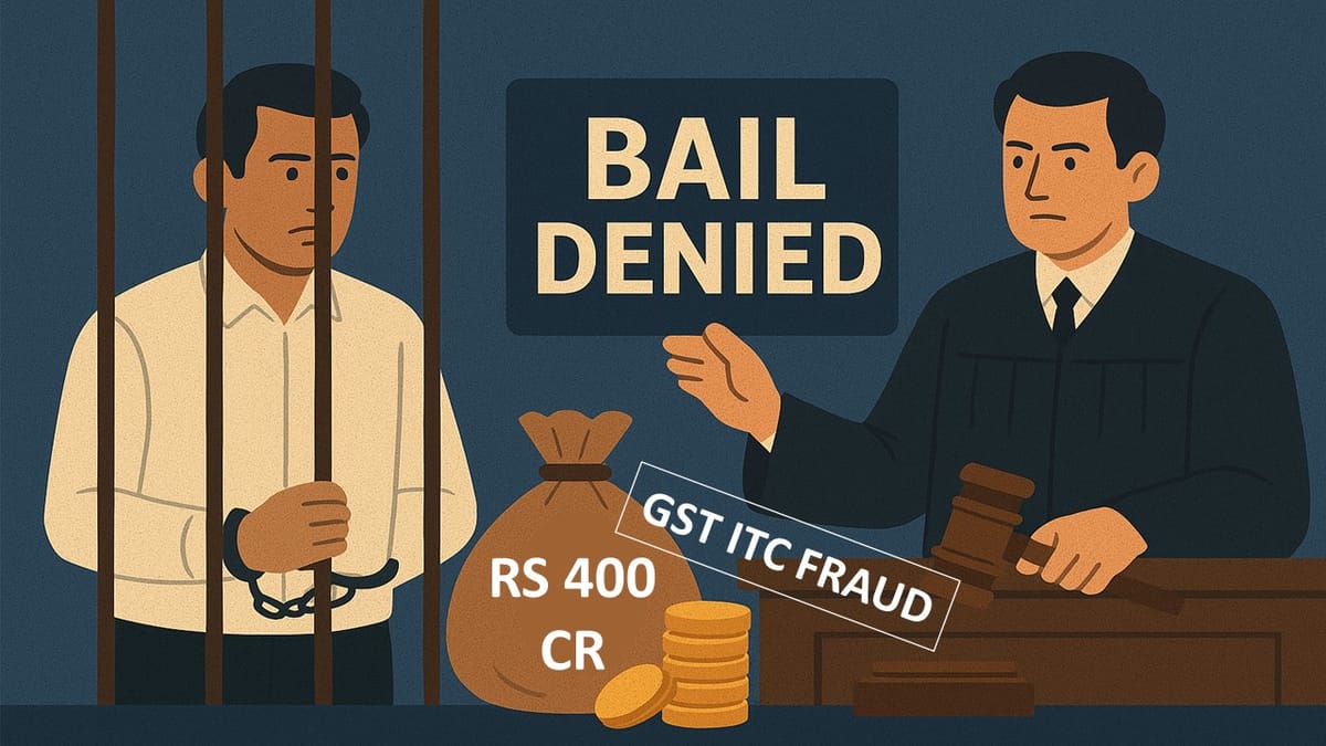 Court Rejects Bail Plea of Bengaluru Man in Huge ITC Fraud of Rs 400 Crore
