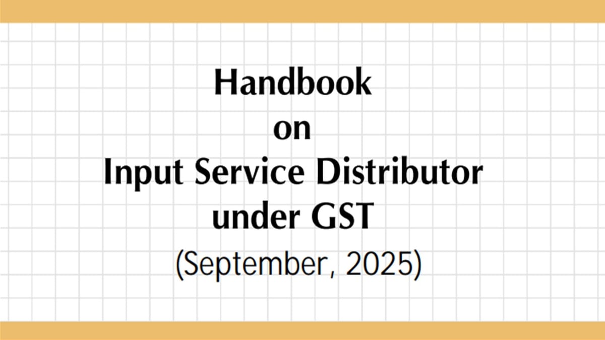 ICAI Releases Revised Edition of its Handbook on Input Service Distributor Under GST