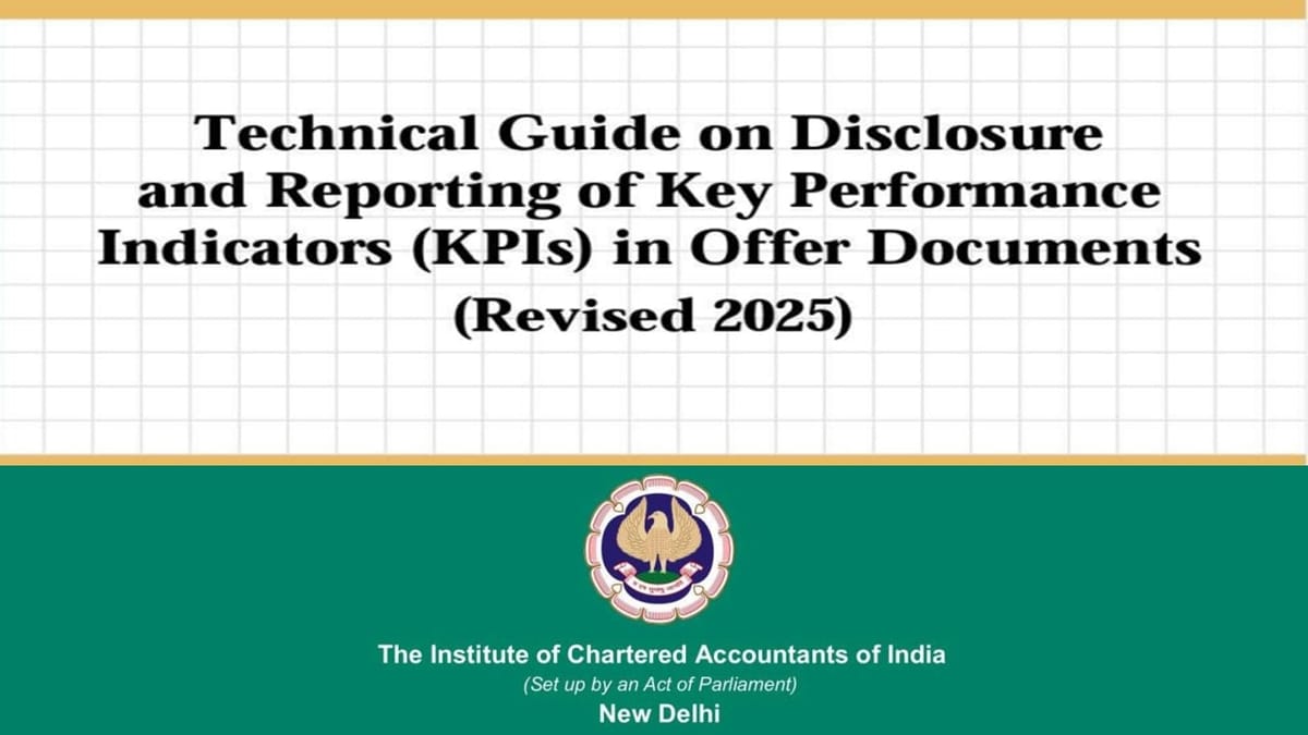 ICAI Releases Revised Technical Guide on KPI Disclosure and Reporting in Offer Documents