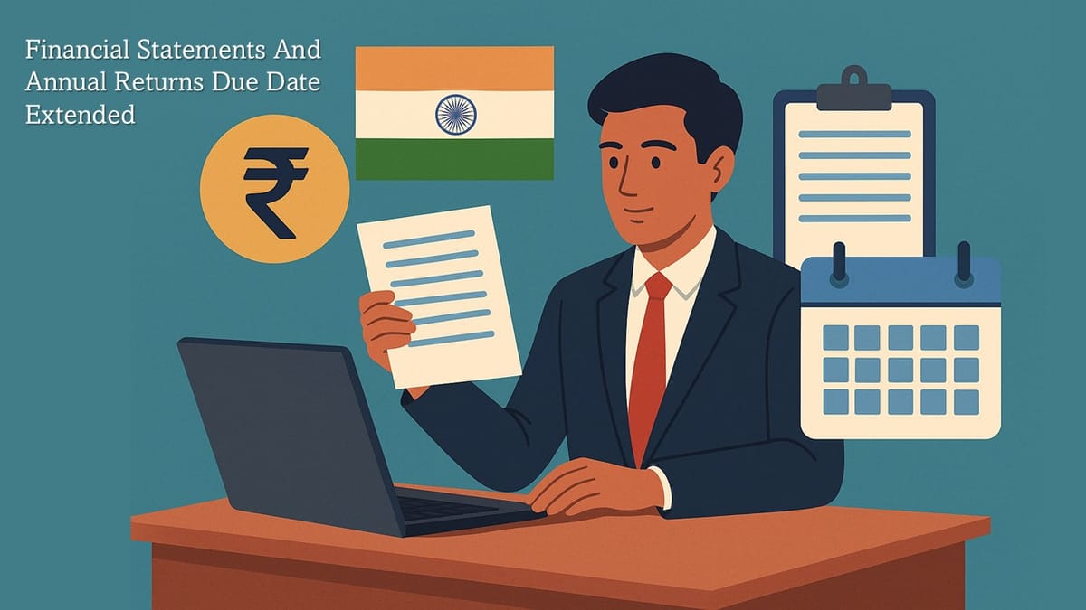 MCA Grants Companies Time till December 2025 to File Annual Returns Without Penalty